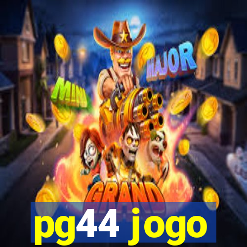 pg44 jogo